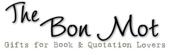 The Bon Mot: Quotation Gifts